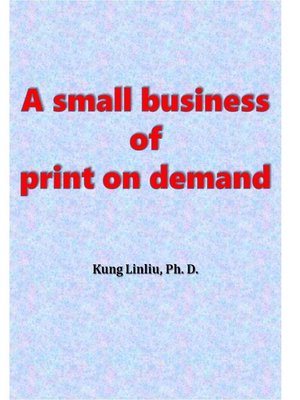 cover image of A small business of print on demand